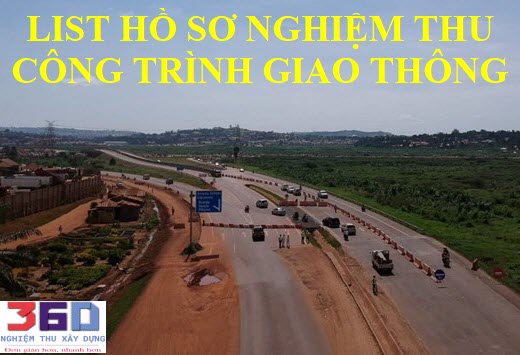 List danh mục hồ sơ nghiệm thu, hoàn công công trình giao thông chi tiết từ A đến Z