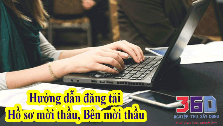 Hướng dẫn đăng tải Hồ sơ mời thầu, Bên mời thầu lên hệ thống đấu thầu Quốc Gia