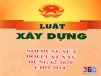 Nội dung mới của Luật xây dựng số 62/2020/QH14 sửa đổi, bổ sung một số điều của Luật Xây dựng 2014