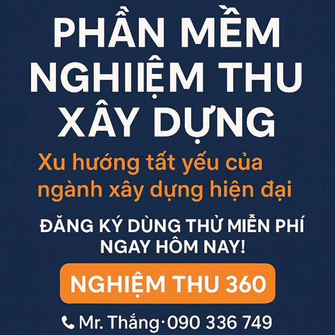 Phần mềm nghiệm thu xây dựng Xu hướng tất yếu của ngành xây dựng hiện đại