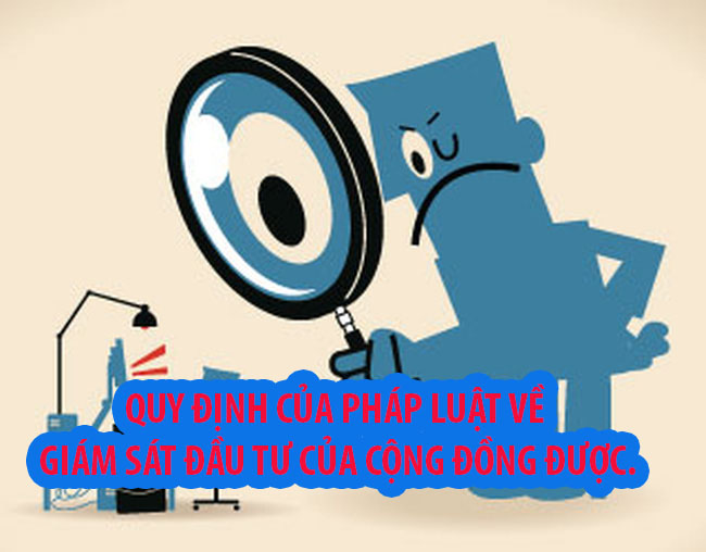Quy định của pháp luật về giám sát đầu tư của cộng đồng được.