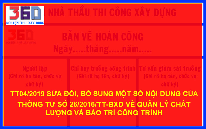 TT 04/2019 Sửa đổi, bổ sung một số điều của Thông tư số 26/2016/TT-BXD chi tiết quản lý chất lượng