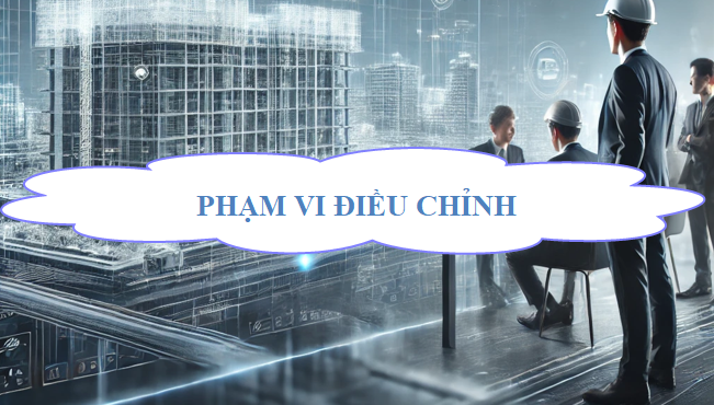 Phạm vi điều chỉnh
