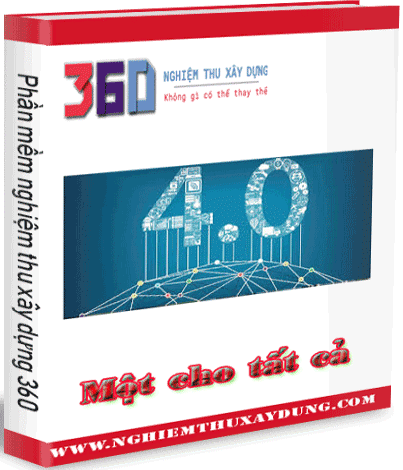 9++ Lý do bạn nên lựa chọn phần mềm nghiệm thu xây dựng 360