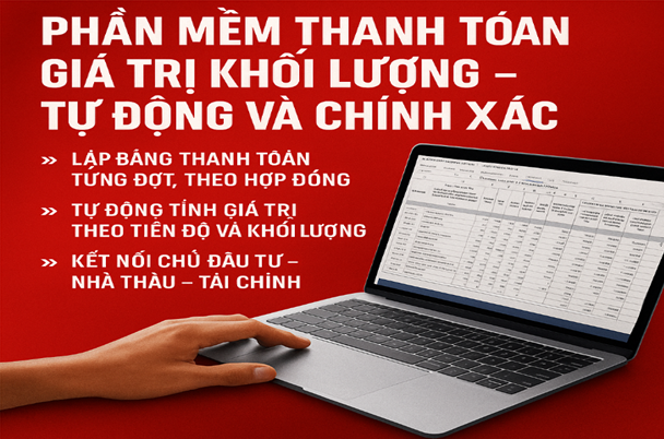 Phần mềm thanh toán giá trị khối lượng Tự động và chính xác