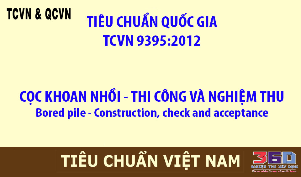 TCVN 9395:2012  CỌC KHOAN NHỒI - THI CÔNG VÀ NGHIỆM THU