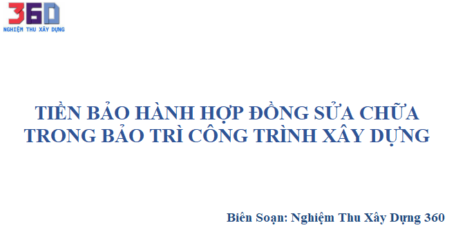 Tiền bảo hành hợp đồng sửa chữa trong bảo trì công trình xây dựng